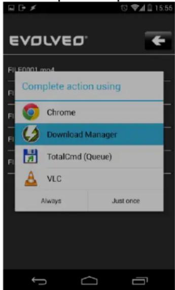 EVOLVEO File E0001.mp4 Complete action using Chrome Download Manager TotalCmd (Queue) VLC Always Just once