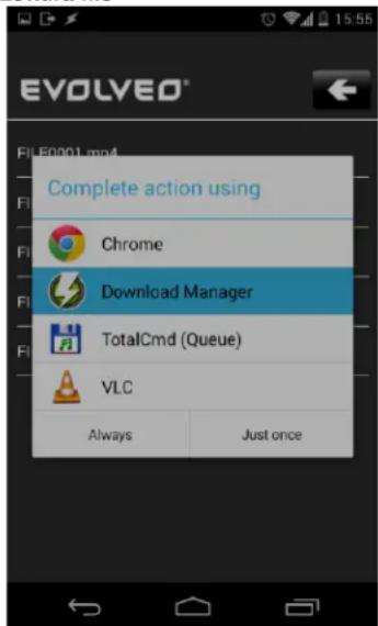 EVOLVEO File E2001.mp4 Complete action using Chrome Download Manager TotalCmd (Queue) VLC Always Just once