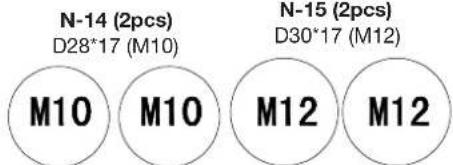 N-14 (2pcs) D28*17 (M10) M10 M10 N-15 (2pcs) D30*17 (M12) M12 M12