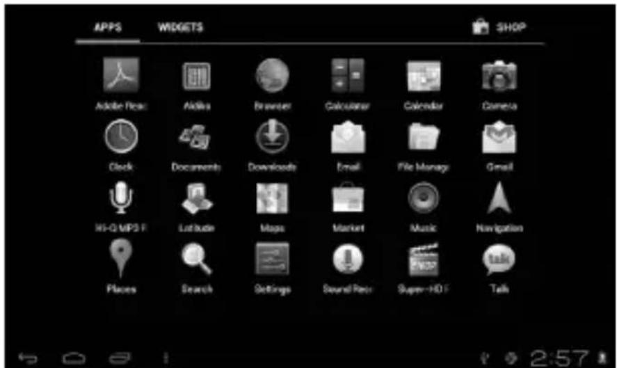 APPS WIDGETS SHOP Adobe Road Adobe Browser Calculator Calendar Camera Clock Documents Downloads Email File Manage Gmail Hi-Q MP3 F Latitude Maps Market Music Navigation Places Search Settings Sound Reset Super-HO F Talk