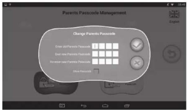 Parents Passcode Management Change Parents Passcode Enter old Parents Passcode 1 Enter new Parents Passcode Re-enter new Parents Passcode Show Passcode