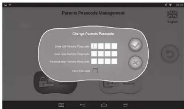 Parents Passcode Management Change Parents Passcode Enter old Parents Passcode Enter new Parents Passcode Re-enter new Parents Passcode Store Passcode