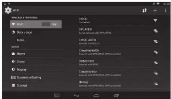 Wi-Fi Wireless & Networks Wi-Fi Data usage More... Device Home Sound Display ScreenshotSetting Storage CMCC Connected OPLAYER Shared with WiFi/MPA CMCC-AUTO Shared with WiFi/MPA Chinaltec-AMSa Shared with WiFi/MPA (WPS available) HOMENICE Shared with WiFi/MPA Chinaltec-jpur Shared with WiFi/MPA (WPS available) dinkag Shared with WiFi/MPA (WPS available)