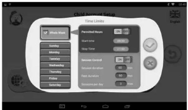 Child Account Setup Time Limits Permitted Hours ON OFF Start time 00:00 Stop time 21:00 Session Control ON OFF Session duration 60 min Rest duration 60 min Sessions per day 3 min