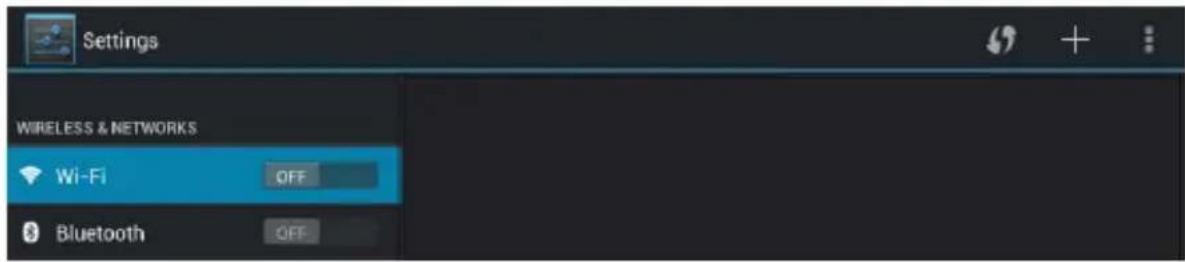 Settings WIRELESS & NETWORKS Wi-Fi OFF Bluetooth OFF