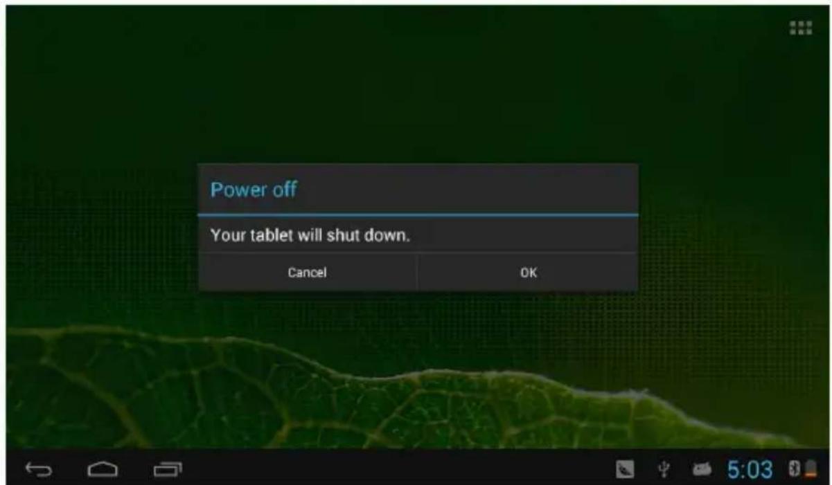 Power off Your tablet will shut down. Cancel OK