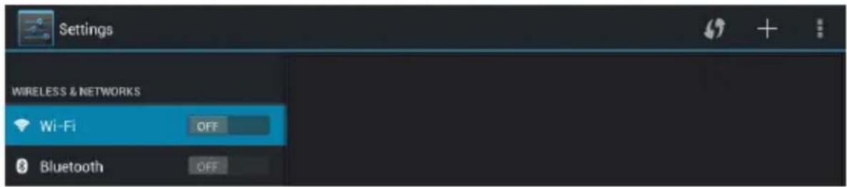 Settings WIRELESS & NETWORKS Wi-Fi OFF Bluetooth OFF