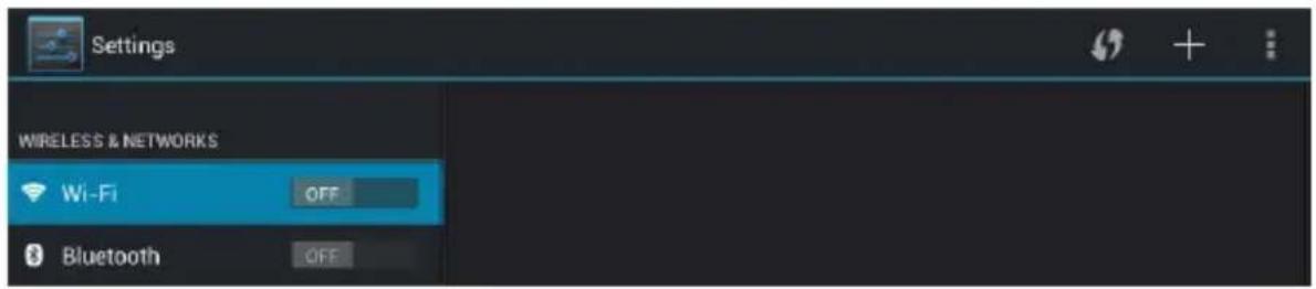 Settings WIRELESS & NETWORKS Wi-Fi OFF Bluetooth OFF