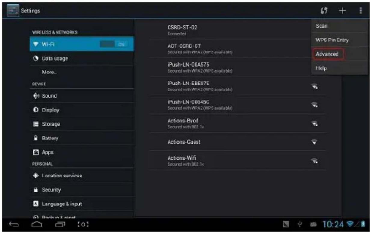 Settings WIRELESS & NETWORKS Wi-Fi Data usage More... DEVICE Sound Display Storage Battery Apps PERSONAL Location services Security Language & input Backup & Next CSRD-ST-02 Converted ACT-CGRD-ST Secured withWPA2 (MPS available) iPush-LN-00A575 Secured withWPA2 (MPS available) iPush-LN-EBE97E Secured withWPA2 (MPS available) iPush-LN-00045G Secured withWPA2 (MPS available) Actions-Byod Secured withB02.1x Actions-Guest Actions-Wifi Secured withB02.1x Scan WPS Pin Entry Advanced Help