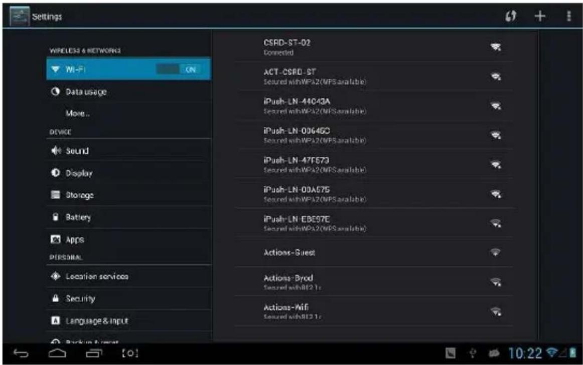 Settings WIRELESS & NETWORKS Wi-Fi ON Data usage Move... DEVICE Sound Display Storage Battery Apps PERSONAL Location services Security Language & input CSRD-ST-02 Connected ACT-CSRD-ST Secured withWPA2(MPS available) iPush-LN-44C43A Secured withWPA2(MPS available) iPush-LN-00645C Secured withWPA2(MPS available) iPush-LN-47F57D Secured withWPA2(MPS available) iPush-LN-00A57E Secured withWPA2(MPS available) iPush-LN-EBE97E Secured withWPA2(MPS available) Actions-Guest Actions-Byrod Secured withBI(2.1) Actions-Wifi Secured withBI(2.1) 10:22