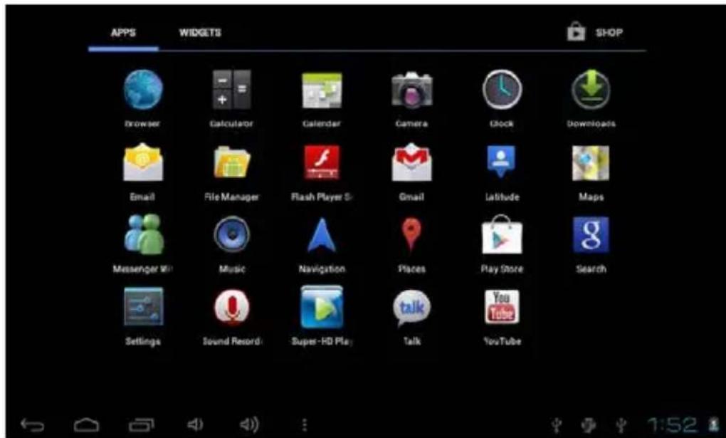 APPS WIDGETS SHOP Browser Calculator Calendar Camera Clock Downloads Email File Manager Flash Player S Gmail Latitude Maps Messenger Wii Music Navigation Places Play Store Search Settings Sound Record Super-HD Play Talk YouTube