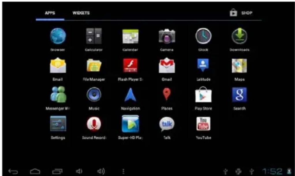 APPS WIDGETS SHOP Browser Calculator Calendar Camera Clock Downloads Email File Manager Flash Player Sr Gmail Latitude Maps Messenger Wii Music Navigation Places Play Store Search Settings Sound Record: Super-HD Play Talk YouTube