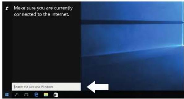 Make sure you are currently connected to the Internet. Search the web and Windows