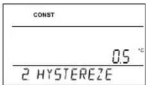 CONST 0.5 °C 2 HYSTEREZE