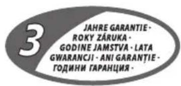 3 JAHRE GARANTIE- ROKY ZÁRUKA - GODINE JAMSTVA - LATA GWARANCJI - ANI GARANȚIE - ГОДИНИ ГАРАНЦИЯ -