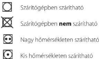 Szárítógépben szárítható Szárítógépben nem szárítható Nagy hőmérsékleten szárítható Kis hőmérsékleten szárítható