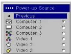 Power-up Source Previous Computer 1 Computer 2 Computer 3 Video 1 Video 2 Video 3