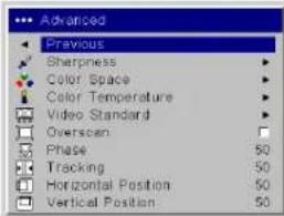 Advanced Previous Sharpness Color Space Color Temperature Video Standard Overscan Phase 50 Tracking 50 Horizontal Position 50 Vertical Position 50