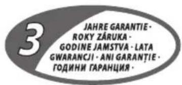 3 JAHRE GARANTIE ROKY ZÁRUKA GODINE JAMSTVA · LATA GWARANCJI · ANI GARANTIE · ГОДИНИ ГАРАНЦИЯ ·