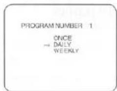 PROGRAM NUMBER 1 ONCE → DAILY WEEKLY