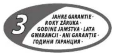 3 JAHRE GARANTIE ROKY ZÁRUKA GODINE JAMSTVA · LATA GWARANCI · ANI GARANTIE · ГОДИНИ ГАРАНЦИЯ ·