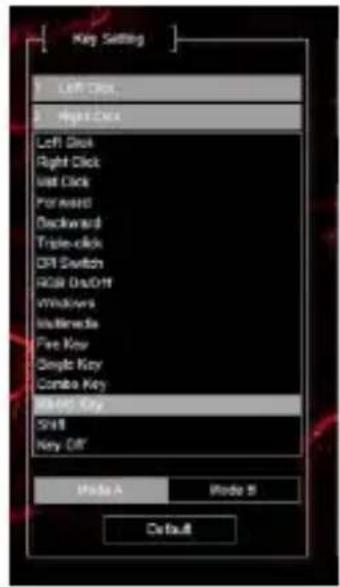 Key Setting Left Click Right Click Left Click Right Click Just Click Forward Deckward Triple-click DVI Switch RGB DrawOff Windows Multimedia Free Key Single Key Combo Key OK Key Shift Key Off Media A Media B Default
