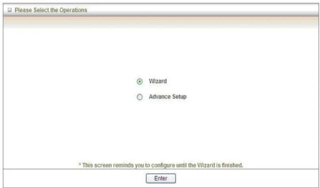 Please Select the Operations Wizard Advance Setup * This screen reminds you to configure until the Wizard is finished. Enter