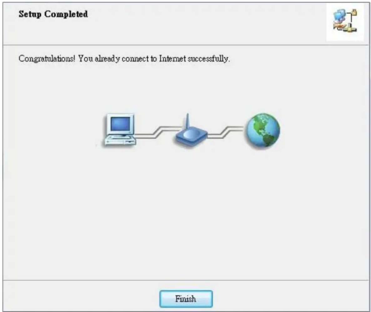 Setup Completed Congratulations! You already connect to Internet successfully. Finish