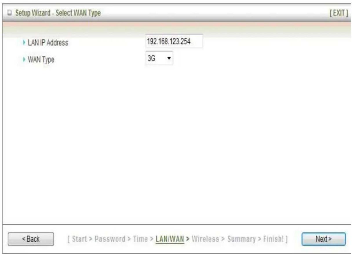 Setup Wizard - Select WAN Type [EXIT] LAN IP Address 192.168.123.254 WAN Type 3G < Back [ Start > Password > Time > LAN/WAN > Wireless > Summary > Finish! ] Next >