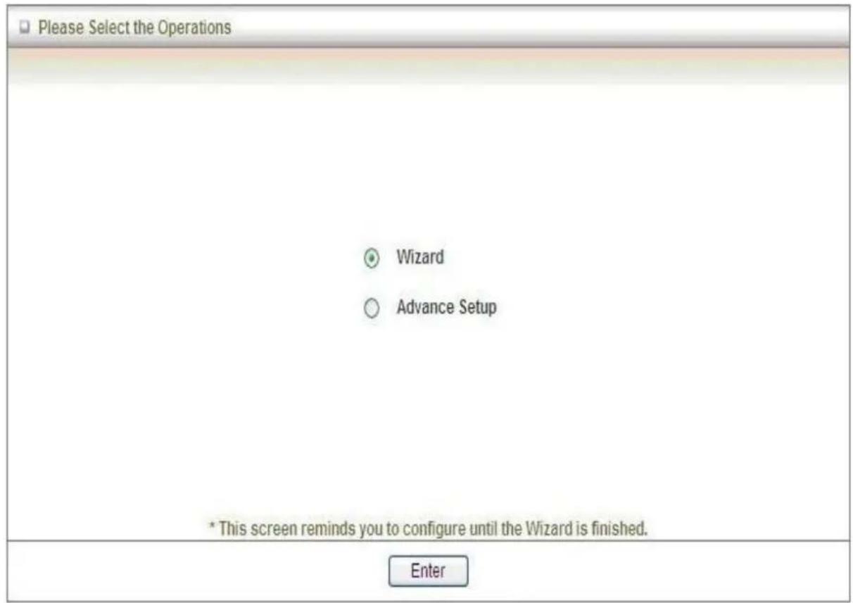 Please Select the Operations Wizard Advance Setup * This screen reminds you to configure until the Wizard is finished. Enter