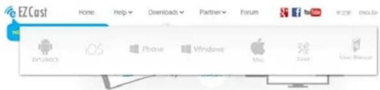 EZCast Home Help Downloads Partner Forum Microsoft iOS Phone Windows Mac Search User Manager