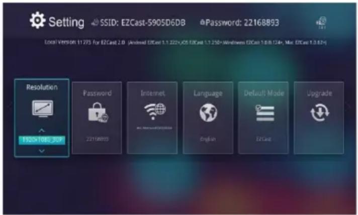 Setting SSID: EZCast-5905D6DB Password: 22168893 Local Version: 11773 For EZCast 2.0 (Android EZCast 1.1.222+iOS EZCast 1.1.250+ Windows EZCast 1.0.0.134+, Max EZCast 1.0.0.0+) Resolution 1920x1080_30P Password 22168893 Internet www.xc.com/ Language English Default Mode EZCast Upgrade