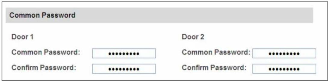 Common Password Door 1 Door 2 Common Password: ...... Common Password: ...... Confirm Password: ...... Confirm Password: ......