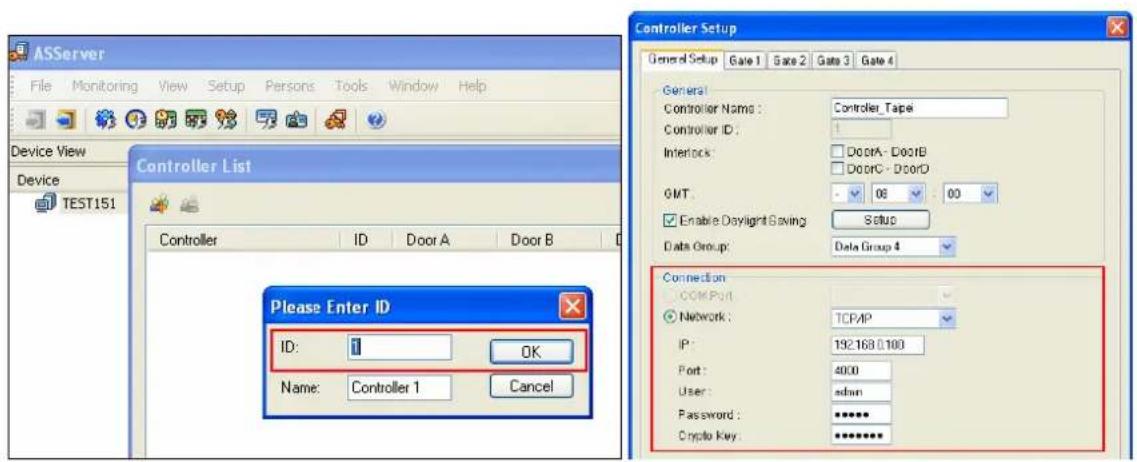 ASServer File Monitoring View Setup Persons Tools Window Help Device View Device TEST151 Controller List Controller ID Door A Door B Please Enter ID ID: 1 OK Name: Controller 1 Cancel Controller Setup General Setup Gate 1 Gate 2 Gate 3 Gate 4 General Controller Name: Controller_Tape Controller ID: Interlock: DoOR - DoorB DoOR - DoorD GMT: 06 00 Enable Daylight Saving Setup Data Group: Data Group 4 Connection COMPort: Network: TCPAP IP: 192.168.0.100 Port: 4000 User: admin Password: ******** Crypto Key: ********