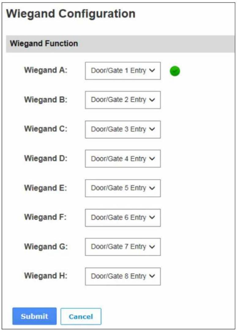 Wiegand Configuration Wiegand Function Wiegand A: Door/Gate 1 Entry ✓ Wiegand B: Door/Gate 2 Entry ✓ Wiegand C: Door/Gate 3 Entry ✓ Wiegand D: Door/Gate 4 Entry ✓ Wiegand E: Door/Gate 5 Entry ✓ Wiegand F: Door/Gate 6 Entry ✓ Wiegand G: Door/Gate 7 Entry ✓ Wiegand H: Door/Gate 8 Entry ✓ Submit Cancel