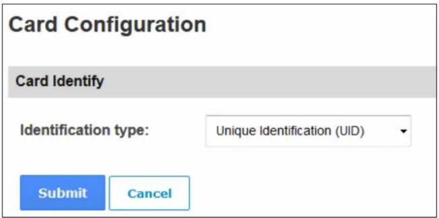Card Configuration Card Identify Identification type: Unique Identification (UID) Submit Cancel