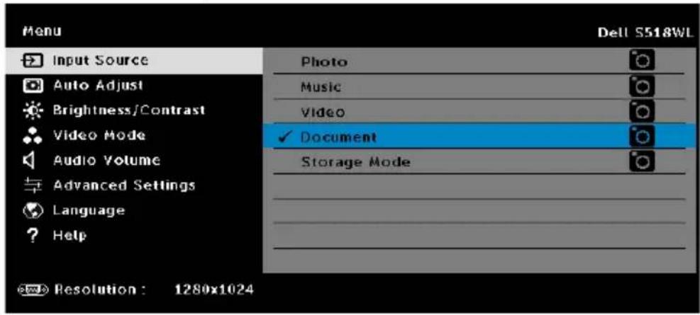 Menu Input Source Auto Adjust Brightness/Contrast Video Mode Audio Volume Advanced Settings Language ? Help Dell S518WL Photo Music Video ✓ Document Storage Mode Resolution: 1280x1024