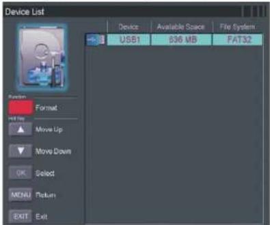Device List Device Available Space File System USB1 636 MB FAT32 Format Hot Flow Move Up Move Down OK Select MCNAI Return EXIT Exit