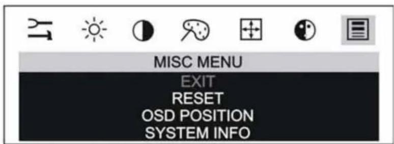 MISC MENU EXIT RESET OSD POSITION SYSTEM INFO