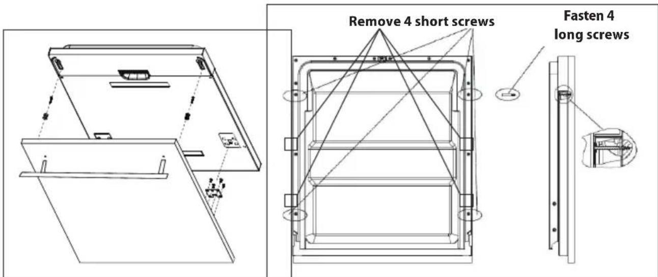 Remove 4 short screws Fasten 4 long screws