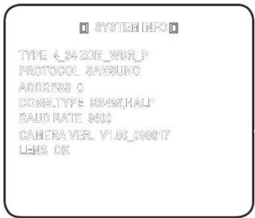 SYSTEM INFO TYPE 4_34 ZOK_WDR_P PROTOCOL SAMSUNG ADDRESS 0 COMMULTYPE RS485.HALF BAUD RATE 9600 CAMERAVER. V1.00_090817 LENS OK