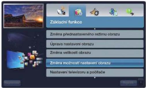 Základní funkce Změna přednastaveného režímů obrazu Úprava nastavení obrazu Změna velikosti obrazu Změna možností nastavení obrazu Nastavení televizoru a počílače
