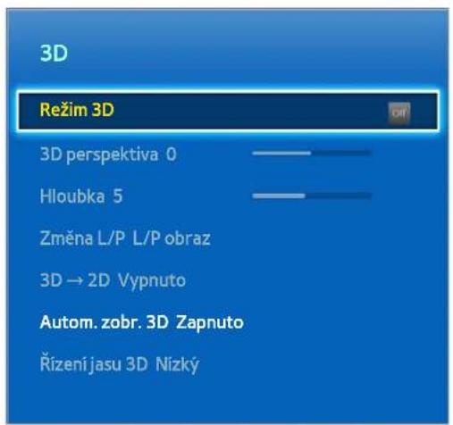 3D Režim 3D 3D perspektiva 0 Hloubka 5 Změna L/P L/P obraz 3D → 2D Vypnuto Autom. zobr. 3D Zapnuto Řízení jasu 3D Nízký