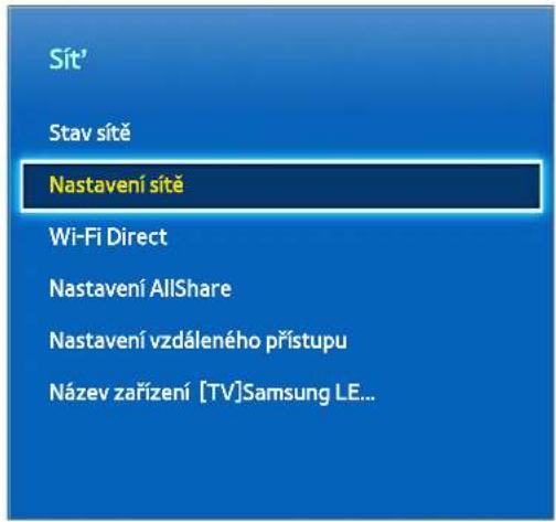 Sít' Stav sítě Nastavení sítě Wi-Fi Direct Nastavení AllShare Nastavení vzdáleného přístupu Název zařízení [TV]Samsung LE...