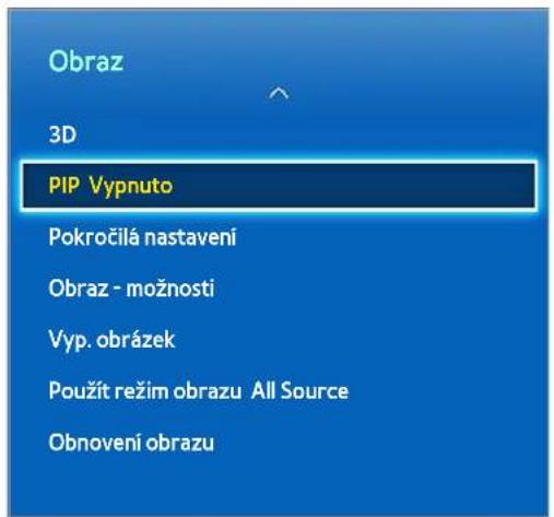Obraz 3D PIP Vypnuto Pokročilá nastavení Obraz - možnosti Vyp. obrázek Použít režim obrazu All Source Obnovení obrazu