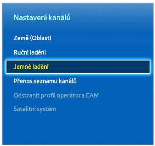 Nastavení kanálů Země (Oblast) Ruční ladění Jemné ladění Přenos seznamu kanálů Odstranit profil operátora CAM Satelitní systém