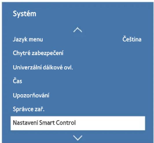 Systém Jazyk menu Chytré zabezpečení Univerzální dálkové ovl. Čas Upozorňování Správce zař. Nastavení Smart Control