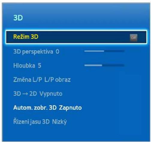 3D Režim 3D 3D perspektiva 0 Hloubka 5 Změna L/P L/P obraz 3D → 2D Vypnuto Autom. zobr. 3D Zapnuto Řízení jasu 3D Nízký