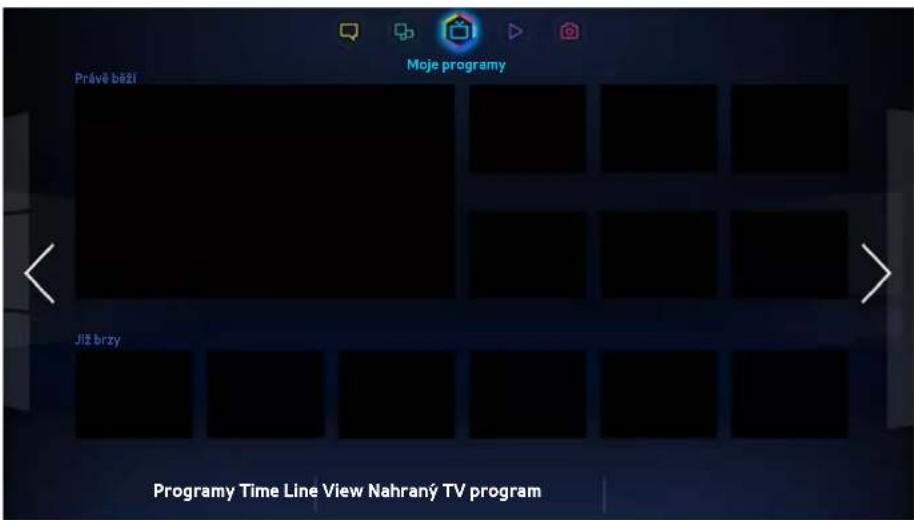 Právě běží Moje programy Již brzy Programy Time Line View Nahraný TV program