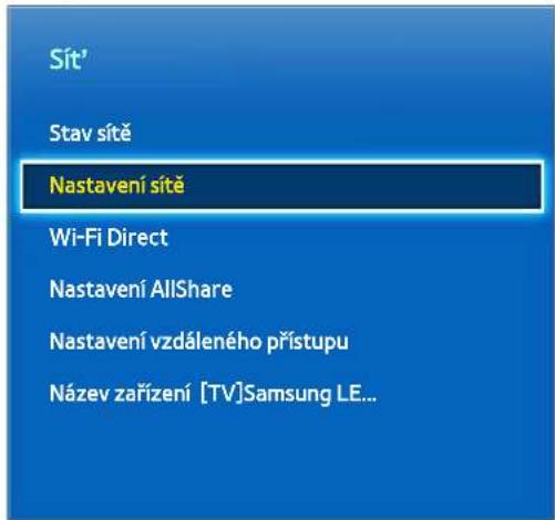 Sít' Stav sítě Nastavení sítě Wi-Fi Direct Nastavení AllShare Nastavení vzdáleného přístupu Název zařízení [TV]Samsung LE...